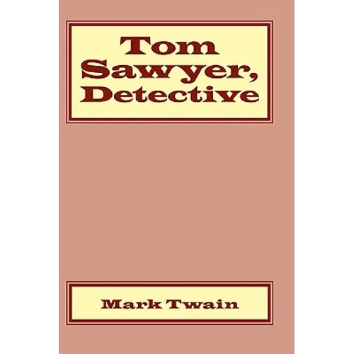 Tom Sawyer, Detective