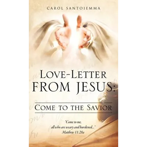 Love-Letter From Jesus: Come to the Savior