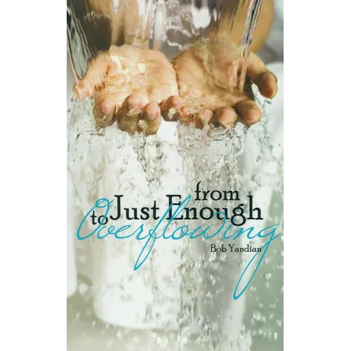 From Just Enough to Overflowing
