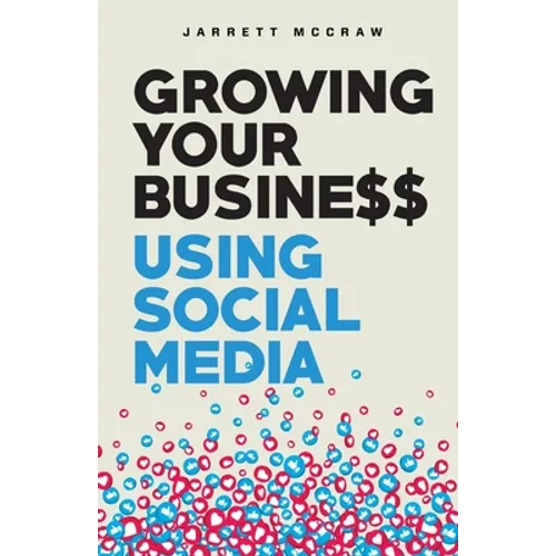 Growing Your Business Using Social Media