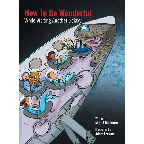 How to be Wonderful While Visiting Another Galaxy