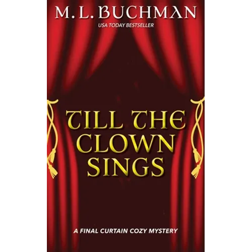 Till the Clown Sings: a Final Curtain Cozy Mystery