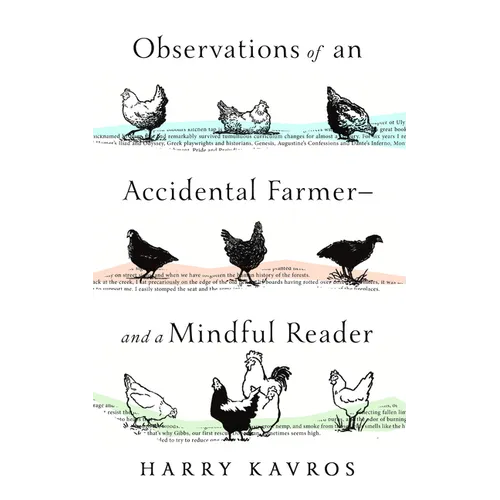 Observations of an Accidental Farmer--And a Mindful Reader