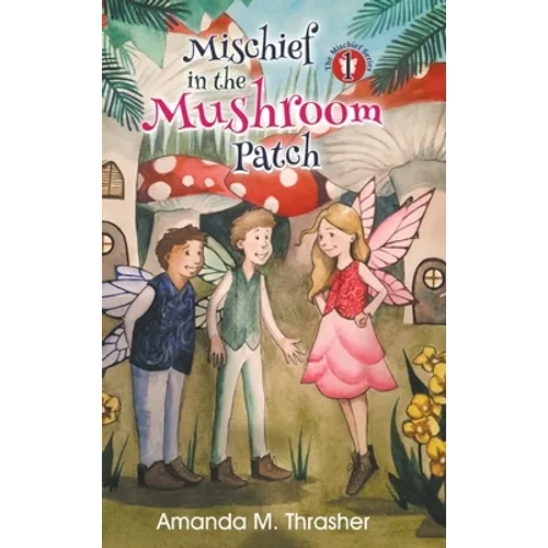 Mischief in the Mushroom Patch