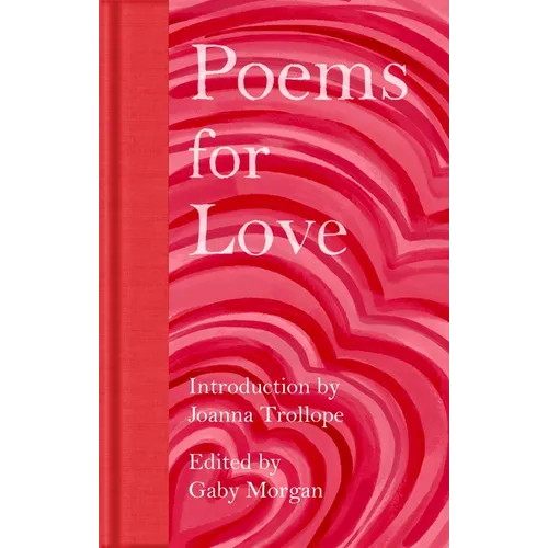 Poems for Love: A New Anthology