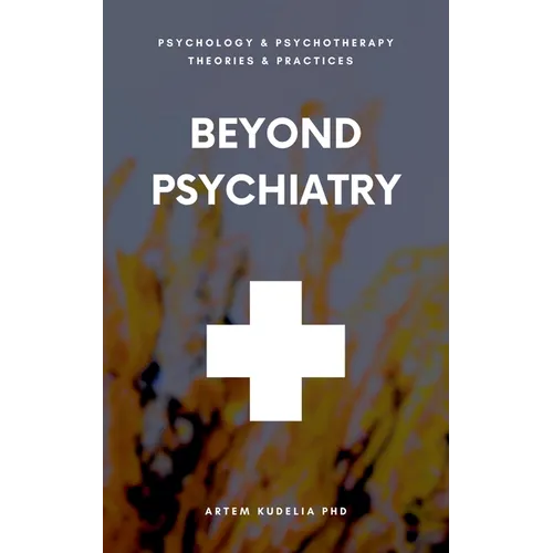 Beyond Psychiatry