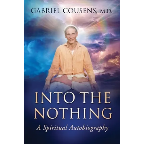 Into the Nothing: A Spiritual Autobiography