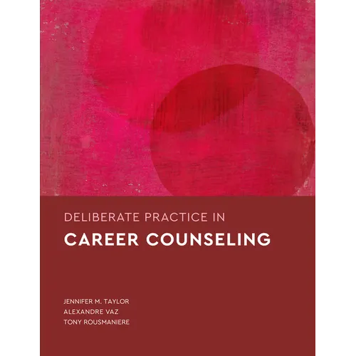 Deliberate Practice in Career Counseling