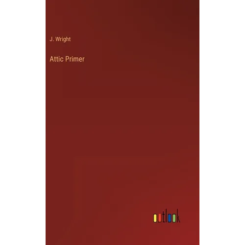 Attic Primer