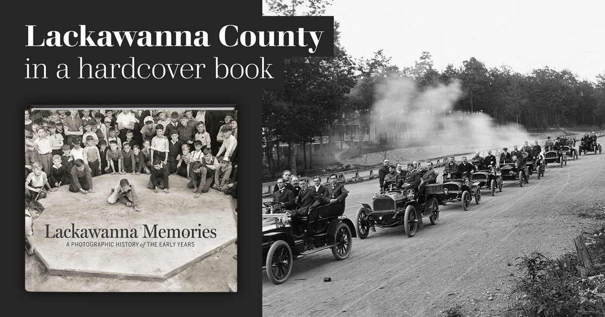 Lackawanna Memories: A Photographic History of the Early Years Book