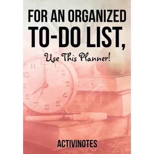 For an Organized to-do List, use This Planner!