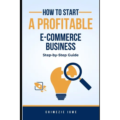 How to Start a Profitable E-commerce Business: Step-by-Step Guide