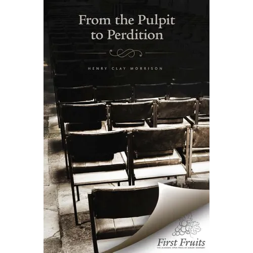 From the Pulpit to Perdition