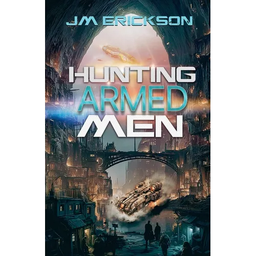 Hunting Armed Men