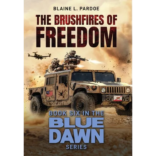 The Brushfires of Freedom