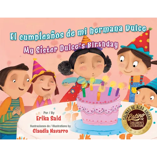 El Cumpleaños de Mi Hermana Dulce / My Sister Dulce's Birthday