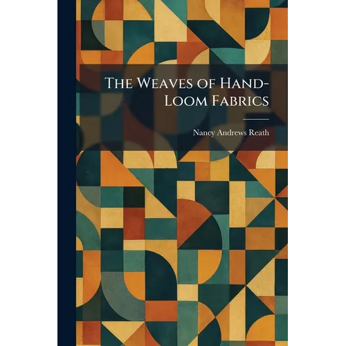The Weaves of Hand-Loom Fabrics