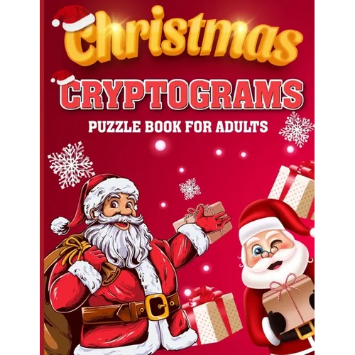 Christmas Cryptograms Puzzle Book for Adults: 150 Christmas Cryptograms Puzzle Book for Adults, Christmas Cryptogram with Answers