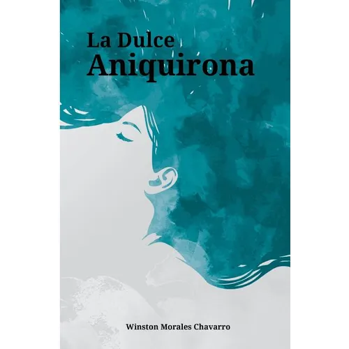 La Dulce Aniquirona