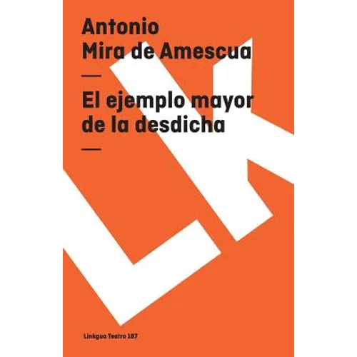 El ejemplo mayor de la desdicha