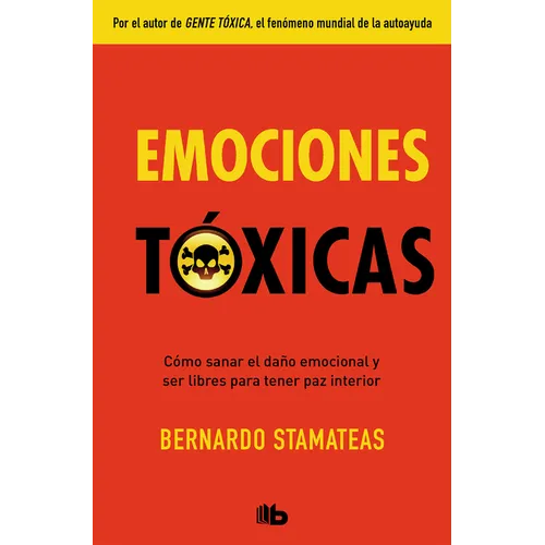 Emociones Tóxicas / Toxic Emotions