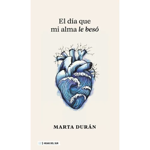 El Día Que Mi Alma Le Besó