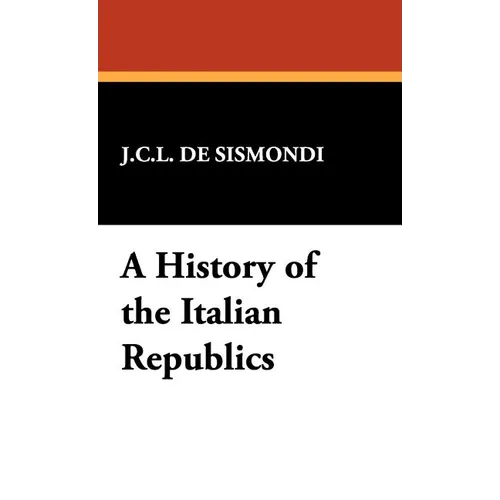 A History of the Italian Republics