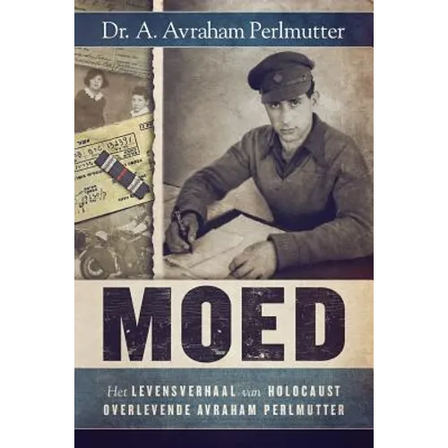 Moed: Het Levensverhaal van Holocaust Overlevende Avraham Perlmutter