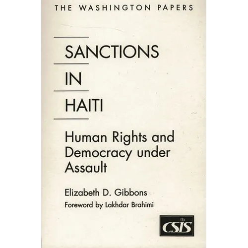 Sanctions in Haiti: Human Rights and Democracy Under Assault - Paperback
