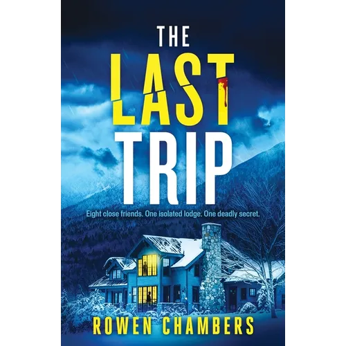 The Last Trip: An absolutely nail-biting psychological thriller with a massive twist