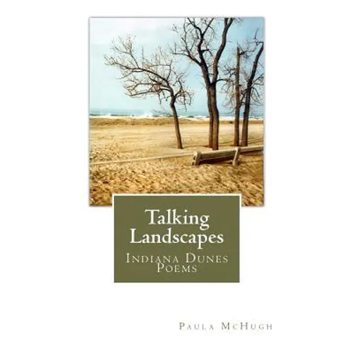 Talking Landscapes: Indiana Dunes Poems