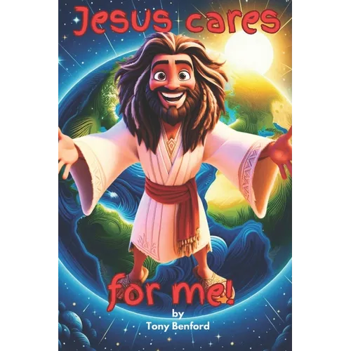 Jesus Cares For Me!