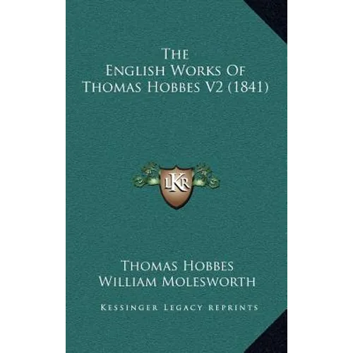 The English Works Of Thomas Hobbes V2 (1841)
