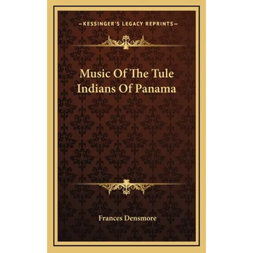 Music Of The Tule Indians Of Panama
