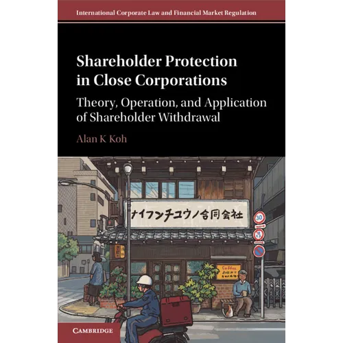 Shareholder Protection in Close Corporations