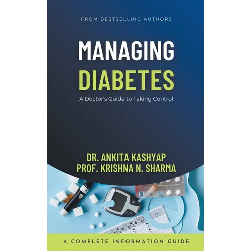 Managing Diabetes: A Doctor's Guide to Taking Control