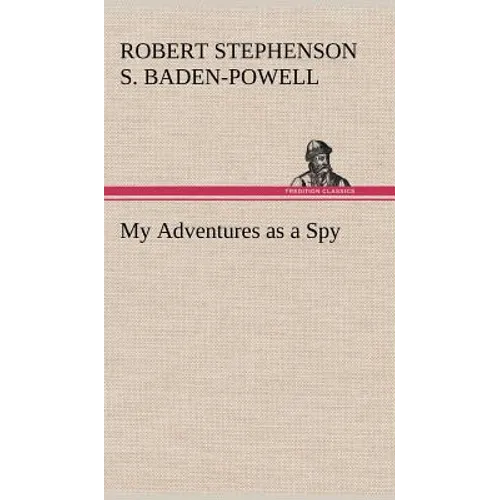My Adventures as a Spy