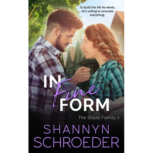 In Fine Form: A Brother's Best Friend, Friends-to-Lovers Chicago Irish Family Steamy Contemporary Romance