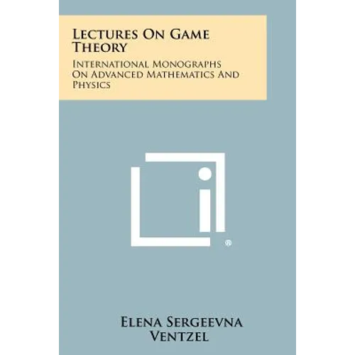 Lectures on Game Theory: International Monographs on Advanced Mathematics and Physics