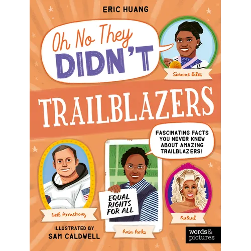 Trailblazers: Fascinating Facts You Never Knew about Amazing Trailblazers!
