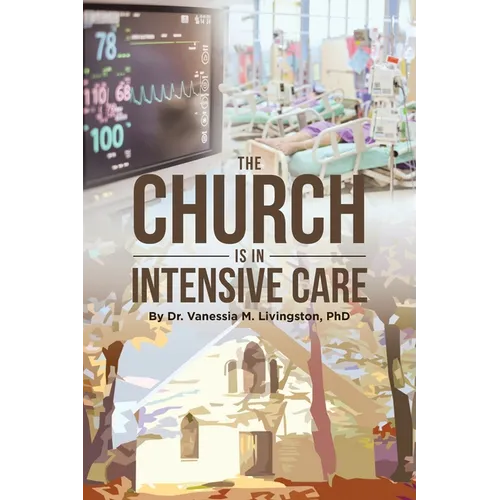 The Church is in Intensive Care
