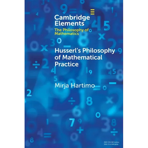 Husserl's Philosophy of Mathematical Practice