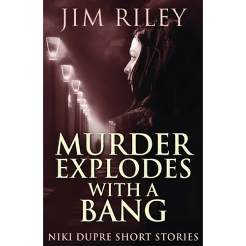 Murder Explodes With A Bang