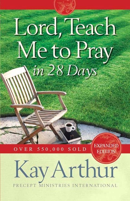 Lord, Teach Me to Pray in 28 Days Book