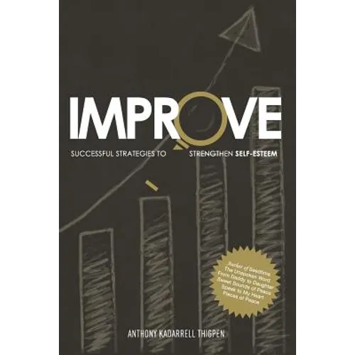 Improve: Successful Strategies to Strengthen Self-Esteem