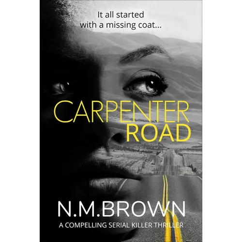 Carpenter Road: A Compelling Serial Killer Thriller