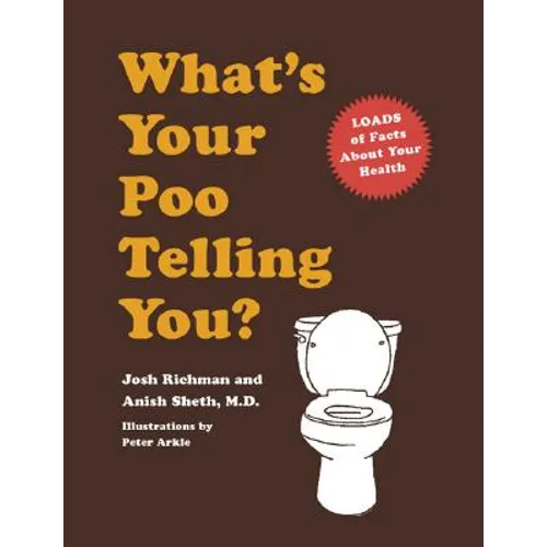What's Your Poo Telling You?: (Funny Bathroom Books, Health Books, Humor Books, Funny Gift Books)