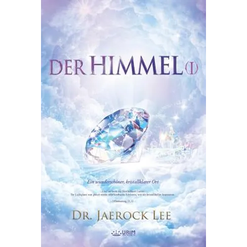 Der Himmel Ⅰ: Heaven I (German)
