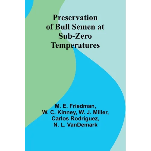 Preservation of Bull Semen at Sub-Zero Temperatures