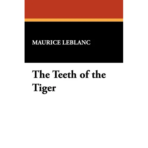 The Teeth of the Tiger: An Adventure Story